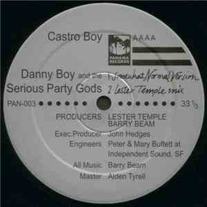 Danny Boy And The Serious Party Gods - Castro Boy