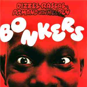 Dizzee Rascal And Armand Van Helden - Bonkers
