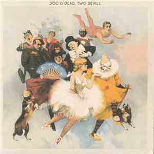 Dog Is Dead - Two Devils