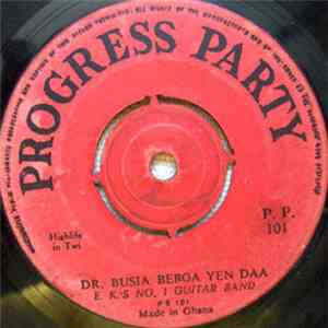 E. K.'s No. 1 Guitar Band - Dr. Busia Woho / Dr. Busia Beboa Yen Daa