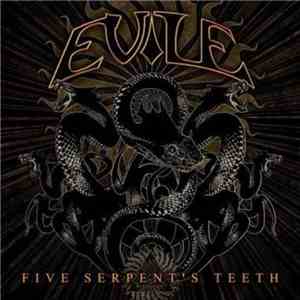 Evile - Five Serpent's Teeth