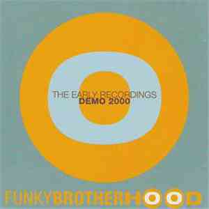 Funky Brotherhood - The Early Recordings
