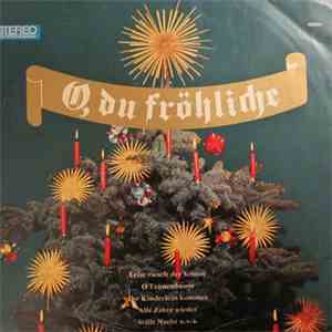 Großer Chor mit Orgel und Glocken - O, Du Fröhliche