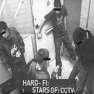 Hard-Fi - Stars Of CCTV