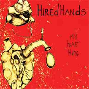 Hired Hands - My Heart Hung