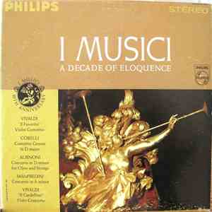 I Musici - A Decade Of Eloquence
