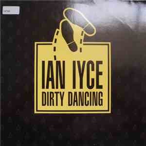 Ian Iyce - Dirty Dancing (Shake It Up)