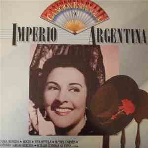 Imperio Argentina - Antología De La Canción Española
