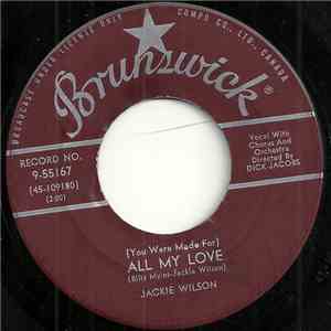 Jackie Wilson - (You Were Made For) All My Love / A Woman, A Lover, A Friend