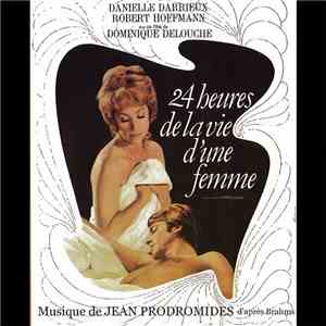 Jean Prodromidès - 24 Heures De La Vie D’Une Femme (Original Movie Soundtrack)
