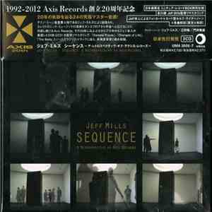 Jeff Mills - Sequence: A Retrospective Of Axis Records