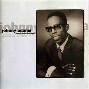 Johnny Adams - Absolutely The Best