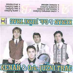 Kenan & Ork.Južni Trag - Ora I Čučekija