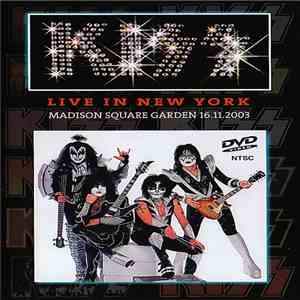 Kiss - Live In New York / Madison Square Garden 16.11.2003