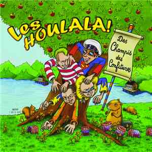 Les Houlala! - Des Champis, Des Confitures