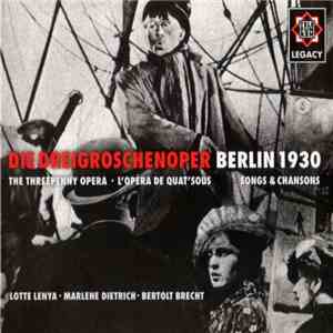 Lotte Lenya / Marlene Dietrich / Bertolt Brecht - Die Dreigroschenoper - Berlin 1930