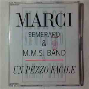 Marci Semeraro & M.M.S. Band - Un Pezzo Facile