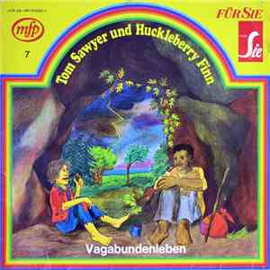 Mark Twain  - Tom Sawyer und Huckleberry Finn IV (Vagabundenleben Und Das Abenteuer Auf Dem Schiffswrack)