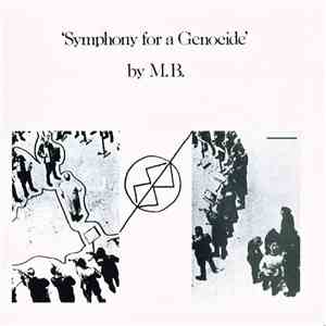 M.B. - Symphony For A Genocide