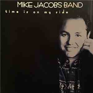 Mike Jacobs Band - Time Is On My Side