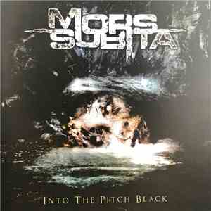Mors Subita - Into The Pitch Black
