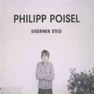 Philipp Poisel - Eiserner Steg