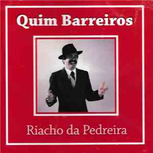 Quim Barreiros - Riacho Da Pedreira