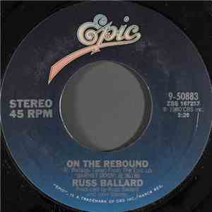 Russ Ballard - On The Rebound / Riding With The Angels