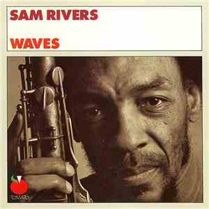 Sam Rivers - Waves