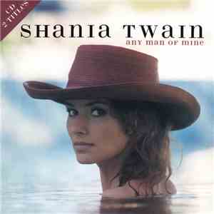 Shania Twain - Any Man Of Mine