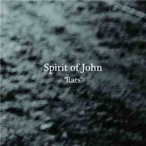 Spirit Of John - Rats