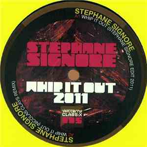 Stephane Signore - Whip It Out 2011