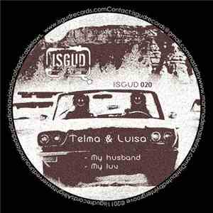 Telma & Luisa - My Husband
