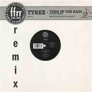Tyree - Turn Up The Bass (Remix)