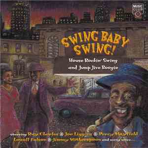 Various - Swing Baby Swing! House Rockin' Swing And Jump Jive Boogie