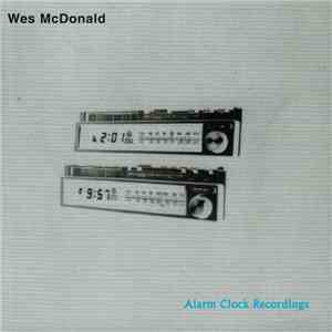Wes McDonald - Alarm Clock Recordings