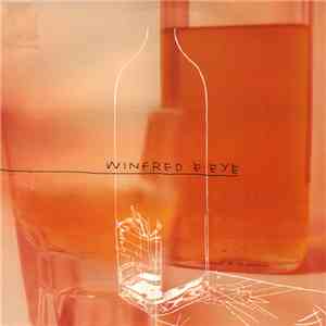 Winfred E. Eye - A Bottle, A Dog, Some Milk, A Bottle
