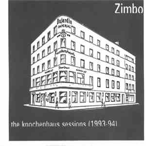 Zimbo - The Knochenhaus Sessions (1993-94)