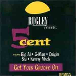 5 Cent - Get Your Groove On Remixx