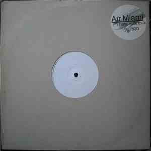 Air Miami - I Hate Milk Milk