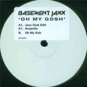 Basement Jaxx - Oh My Gosh