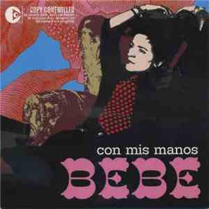 Bebe - Con Mis Manos