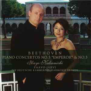 Beethoven, Ikuyo Nakamichi, Paavo Järvi - Piano Concertos No.5 "Emperor" & No.3