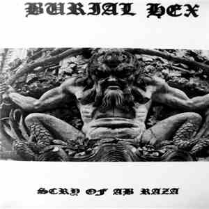 Burial Hex - Scry Of Ab Raza