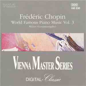 Chopin - Peter Schmalfuss - World Famous Piano Music, Vol. 3: Waltzes, Complete Edition