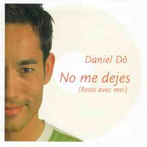 Daniel Dõ - No Me Dejes (Reste Avec Moi)