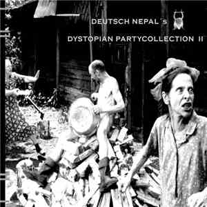 Deutsch Nepal - Dystopian Partycollection II