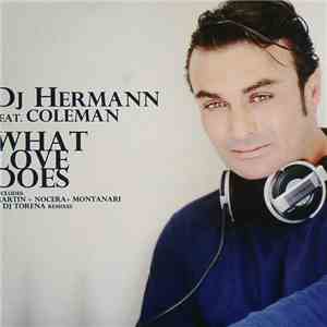 DJ Hermann Feat. Coleman - What Love Does