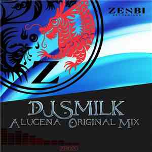 DJ Smilk - Alucena
