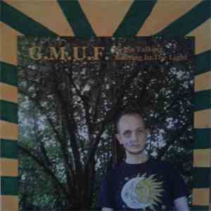 G.M.U.F. - Brain Talking / Bathing In The Light / Stay On The One